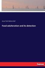 Food adulteration and its detection