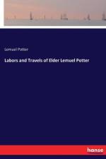 Labors and Travels of Elder Lemuel Potter af Lemuel Potter