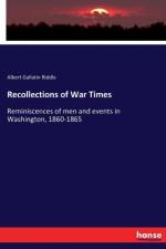 Recollections of War Times af Albert Gallatin Riddle