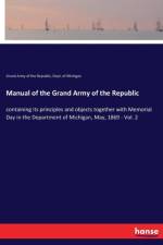 Manual of the Grand Army of the Republic af Grand Army of the Republic