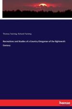 Recreations and Studies of a Country Clergyman of the Eighteenth Century af Thomas Twining