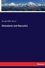 Stimulants and Narcotics af George Miller Beard