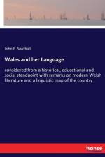 Wales and her Language af John E Southall