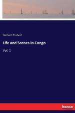 Life and Scenes in Congo