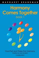 Harmony Comes Together af Margaret Brandman
