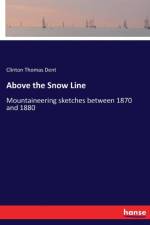 Above the Snow Line af Clinton Thomas Dent