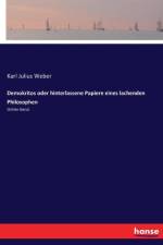 Demokritos oder hinterlassene Papiere eines lachenden Philosophen af Karl Julius Weber