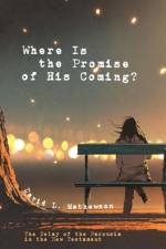 Where Is the Promise of His Coming? af David L Mathewson