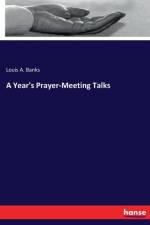Year's Prayer-Meeting Talks af Louis A Banks
