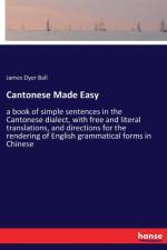 Cantonese Made Easy af James Dyer Ball