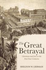 The Great Betrayal af Sheldon W Liebman