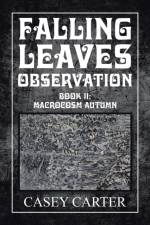 Falling Leaves Observation af Casey Carter
