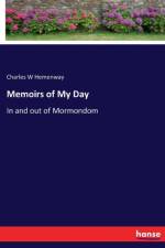 Memoirs of My Day af Charles W Hemenway