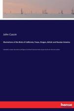Illustrations of the Birds of California, Texas, Oregon, British and Russian America af John Cassin