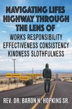 Navigating Lifes Highway Through the Lens of af REV Dr Baron N Hopkins