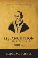 Melanchthon af Clyde L Manschreck