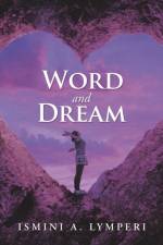 Word and Dream af Ismini a Lymperi