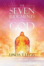 The Seven Judgments of God af Linda T Legg