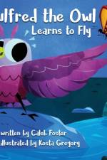 Owlfred the Owl Learns to Fly af Caleb Foster