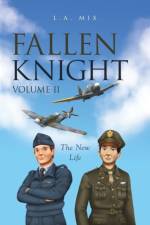 Fallen Knight Volume II The New Life af L a Mix