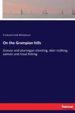 On the Grampian hills af Frederick Feild Whitehurst