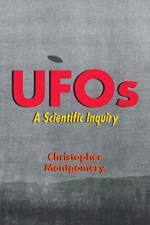 UFOs - A Scientific Inquiry af Christopher Montgomery