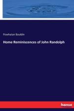 Home Reminiscences of John Randolph af Powhatan Bouldin