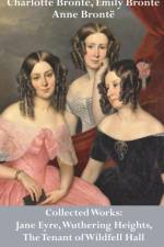 Charlotte Bronte, Emily Bronte and Anne Bronte