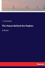 House Behind the Poplars af J R Beckwith