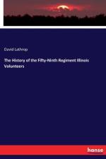 History of the Fifty-Ninth Regiment Illinois Volunteers af David Lathrop