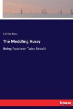Meddling Hussy af Clinton Ross