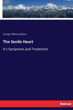 Senile Heart af George William Balfour