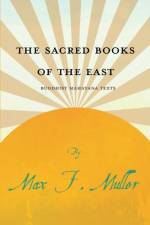 The Sacred Books of the East - Buddhist Mahayana Texts af Max F Muller