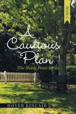 A Cautious Plan af Dover Kincaid