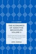 The Economics of Addictive Behaviours Volume II af John Joshua
