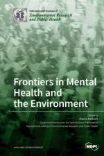 Frontiers in Mental Health and the Environment