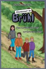 Abenteuer in Bruhl - Das Geheimnis des verlorenen Sees af Sarah Gaspers