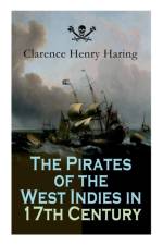 The Pirates of the West Indies in 17th Century af Clarence Henry Haring