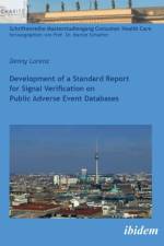 Development of a Standard Report for Signal Verification on Public Adverse Event Databases af Denny Lorenz