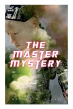 The Master Mystery af Arthur B Reeve