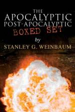 The Apocalyptic & Post-Apocalyptic Boxed Set by Stanley G. Weinbaum af Stanley G Weinbaum