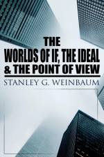 The Worlds of If, The Ideal & The Point of View af Stanley G Weinbaum