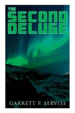 The Second Deluge af Garrett P Serviss
