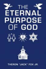 Eternal Purpose of God af Jr Fox