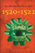 1520-1522 af Le Chroniqueur de la Tour