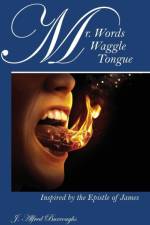 Mr. Words Waggle Tongue af J Alfred Burroughs