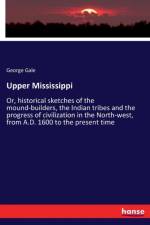 Upper Mississippi af George Gale