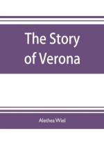 The story of Verona af Alethea Wiel