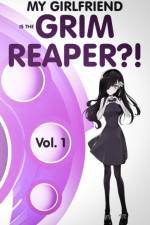 My Girlfriend is the Grim Reaper?! af Z F