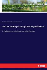 Law relating to corrupt and illegal Practices af Stuart Cunningham Macaskie